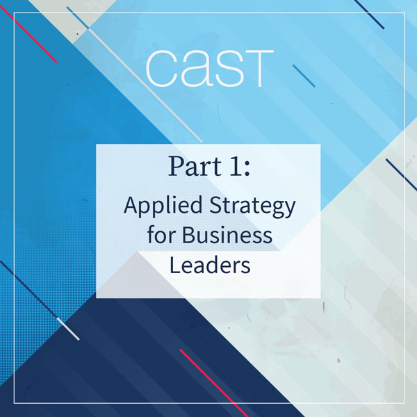 Applied Strategy for Business Leaders Part 1